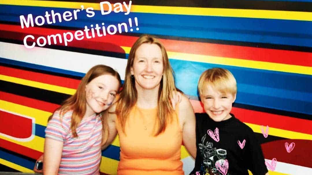 Mothers Day Competition!!